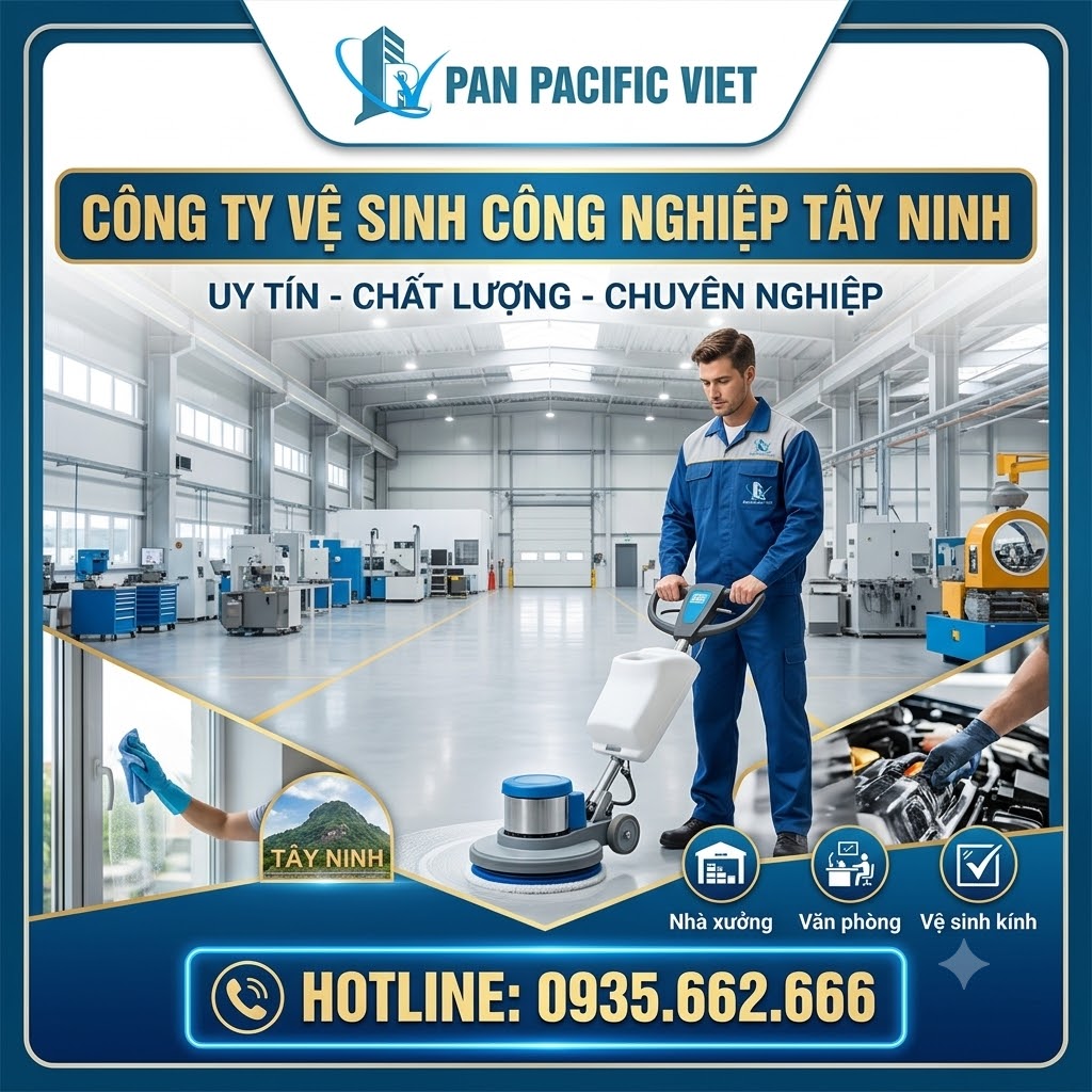 Công Ty Vệ Sinh Công Nghiệp Tây Ninh Uy Tín, Chuyên Nghiệp