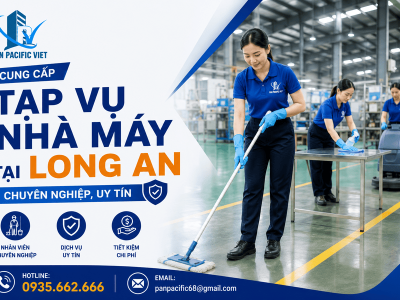Cung Cấp Tạp Vụ Nhà Máy Tại Long An