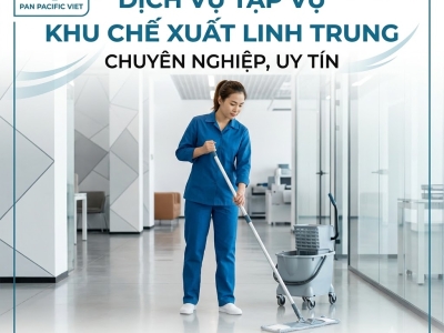 Dịch Vụ Tạp Vụ Khu Chế Xuất Linh Trung