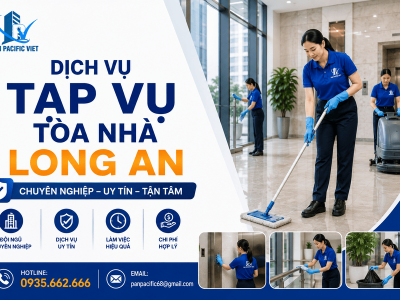 Dịch Vụ Tạp Vụ Tòa Nhà Long An